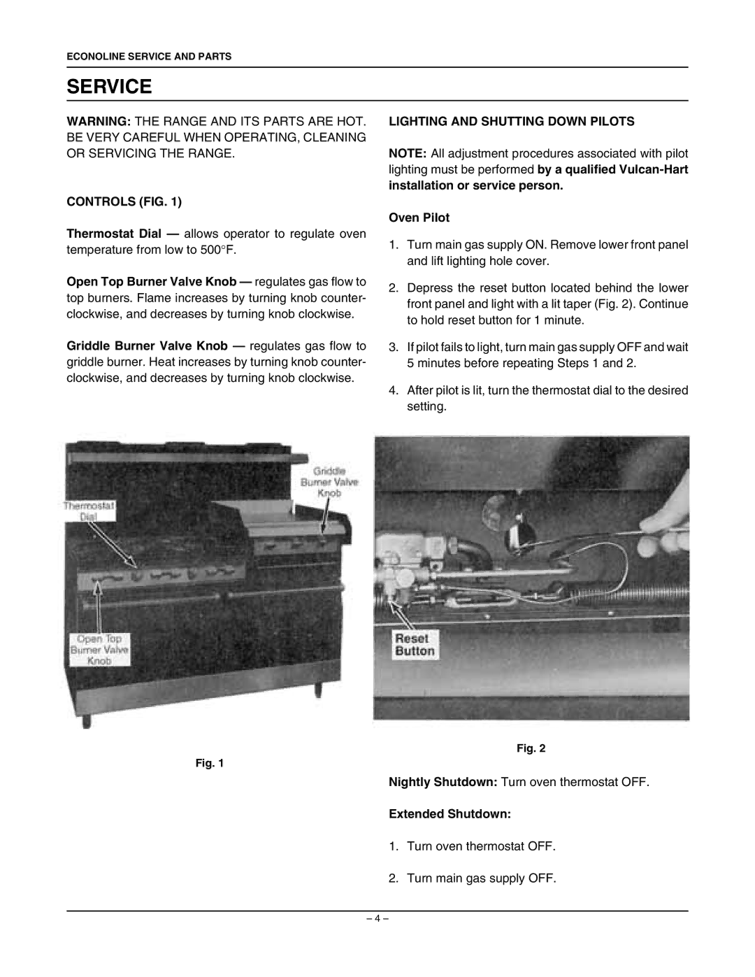 Vulcan-Hart 160L77R, 36L77R Controls FIG, Lighting and Shutting Down Pilots, Installation or service person Oven Pilot 