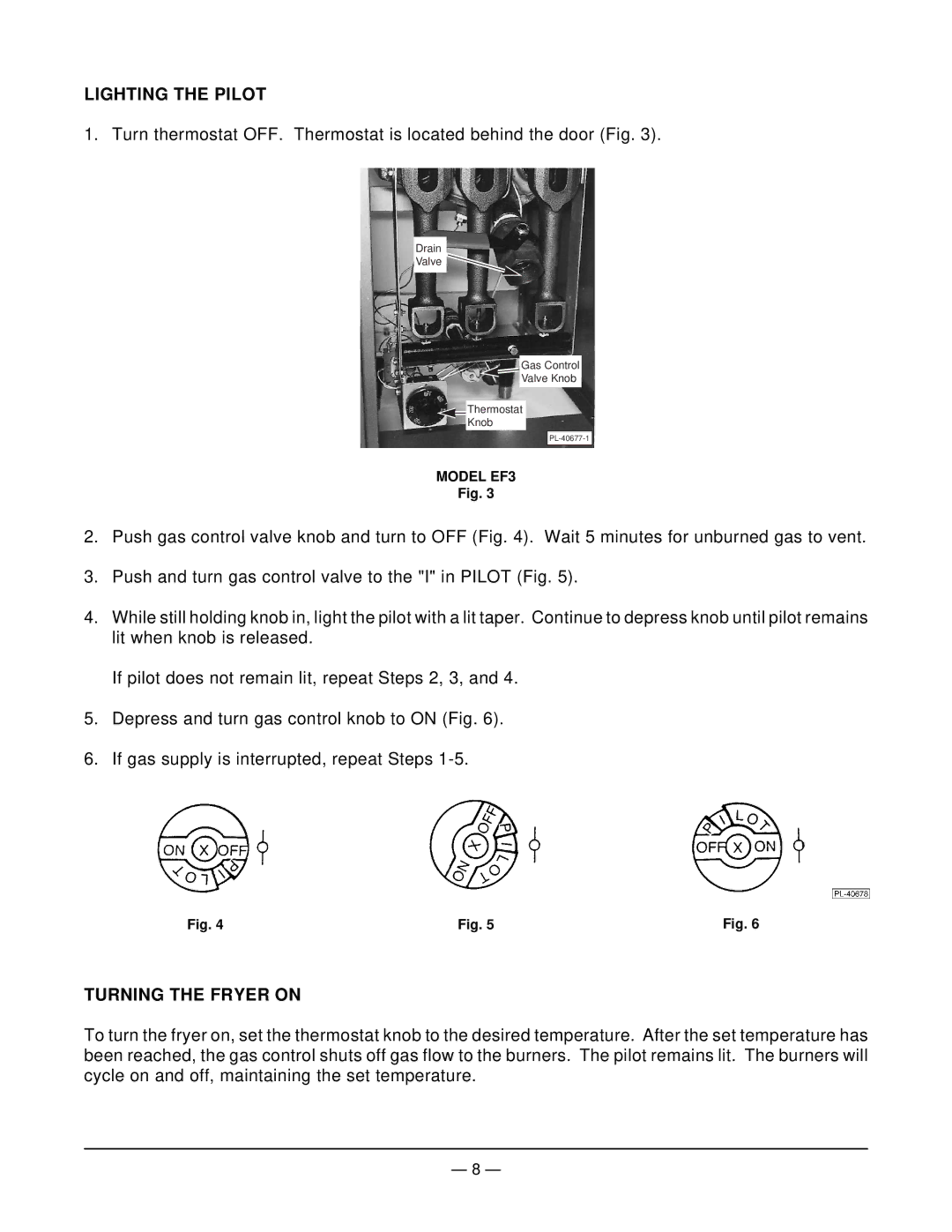 Vulcan-Hart EF3 ML-52099, EF5 ML-114944, EF4 ML-114943 operation manual Lighting the Pilot, Turning the Fryer on 