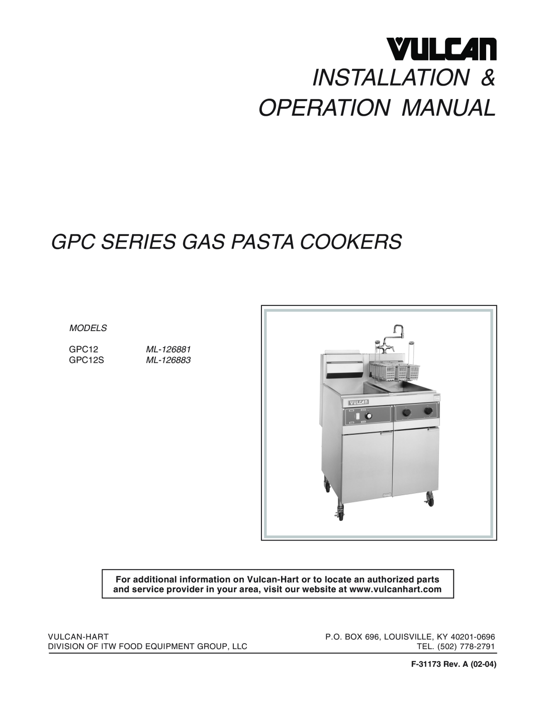 Vulcan-Hart manual Gpc Series Gas Pasta Cookers, MODELS GPC12ML-126881 GPC12SML-126883, Vulcan-Hart, Tel, F-31173Rev. A 