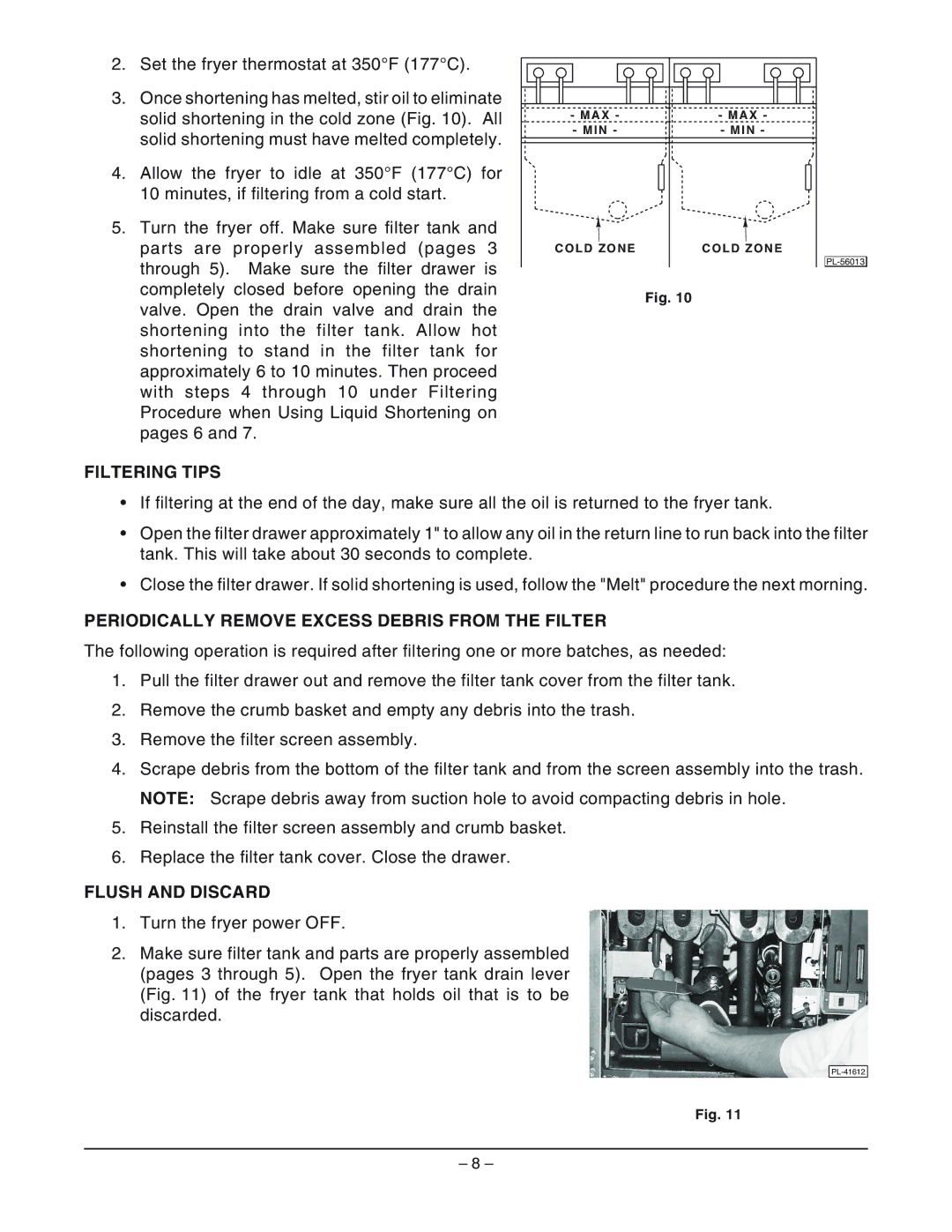 Vulcan-Hart ERC50F ML-135565 Filtering Tips, Periodically Remove Excess Debris from the Filter, Flush and Discard 