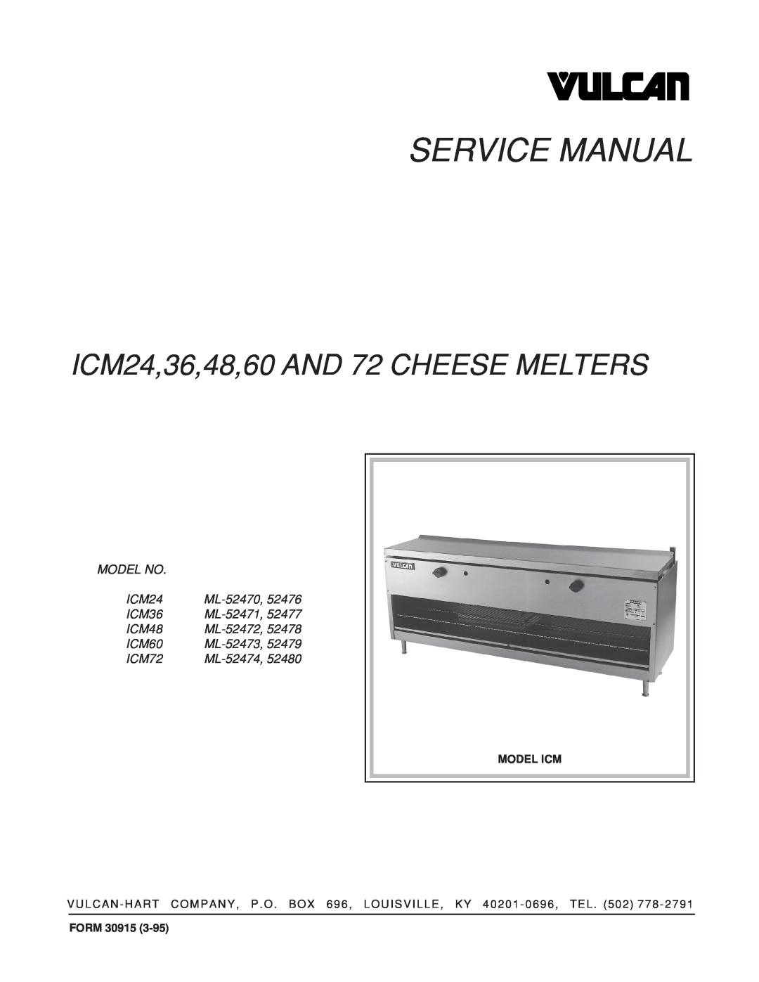 Vulcan-Hart ICM36, ICM60, ICM48, ICM72 service manual ICM24,36,48,60 AND 72 CHEESE MELTERS 