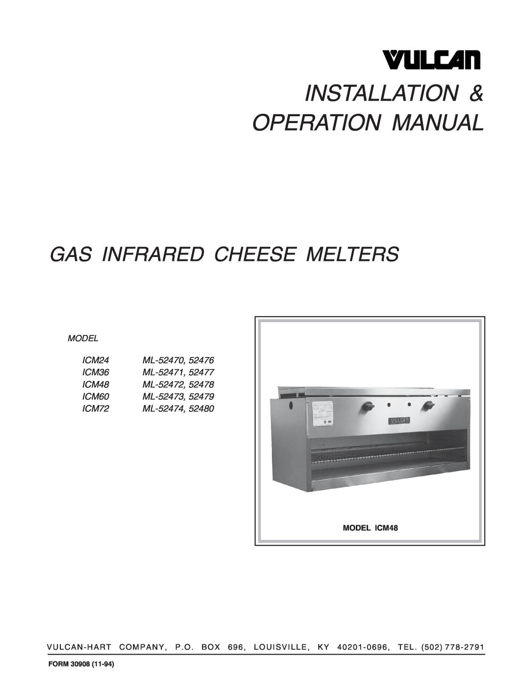 Vulcan-Hart 52480 operation manual Gas Infrared Cheese Melters, ICM24, ICM36, ICM48, ICM60, ICM72, Model, ML-52470,52476 