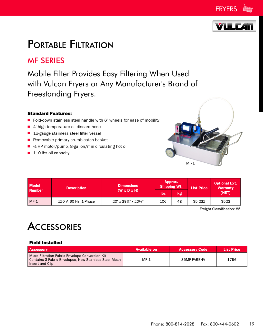 Vulcan-Hart MF-1 dimensions Portable Filtration, Mf Series, Accessories, Fryers, Standard Features, Field Installed 