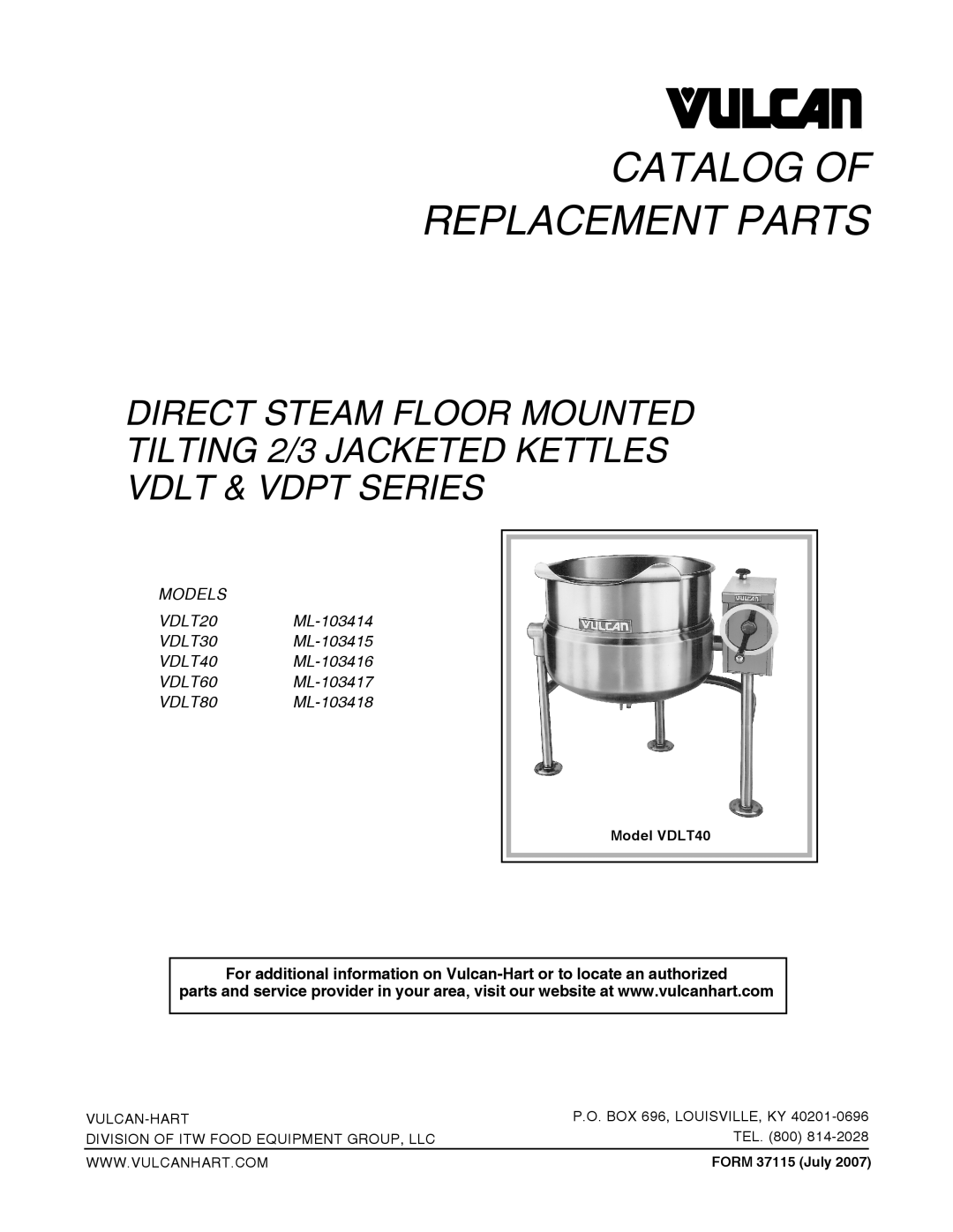Vulcan-Hart ML-103418 manual Catalog Of Replacement Parts, Direct Steam Floor Mounted, VDLT40 ML-103416 VDLT60 ML-103417 