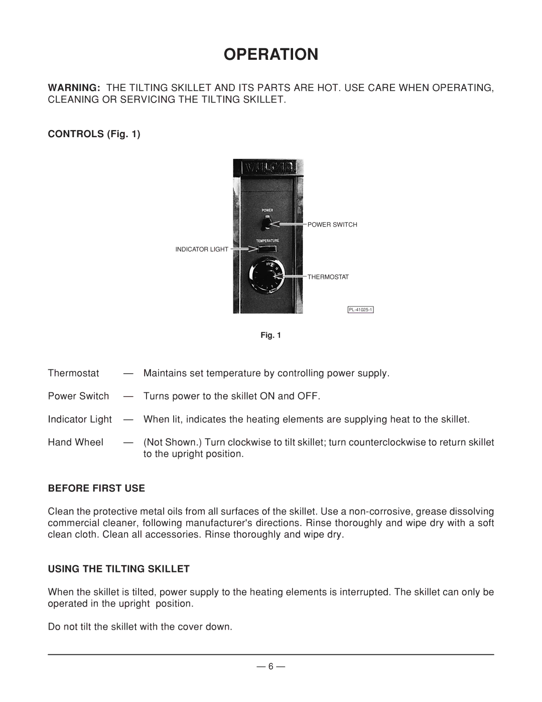 Vulcan-Hart ML-114826, VETRS35 operation manual Operation, Controls Fig, Before First USE, Using the Tilting Skillet 