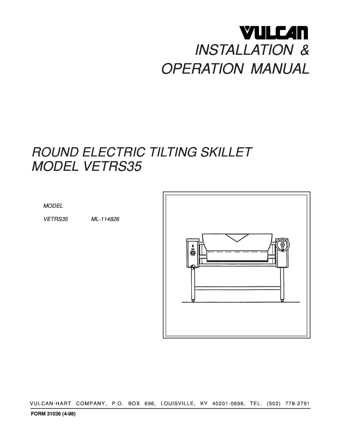 Vulcan-Hart operation manual Round Electric Tilting Skillet, MODEL VETRS35 ML-114826, Form 