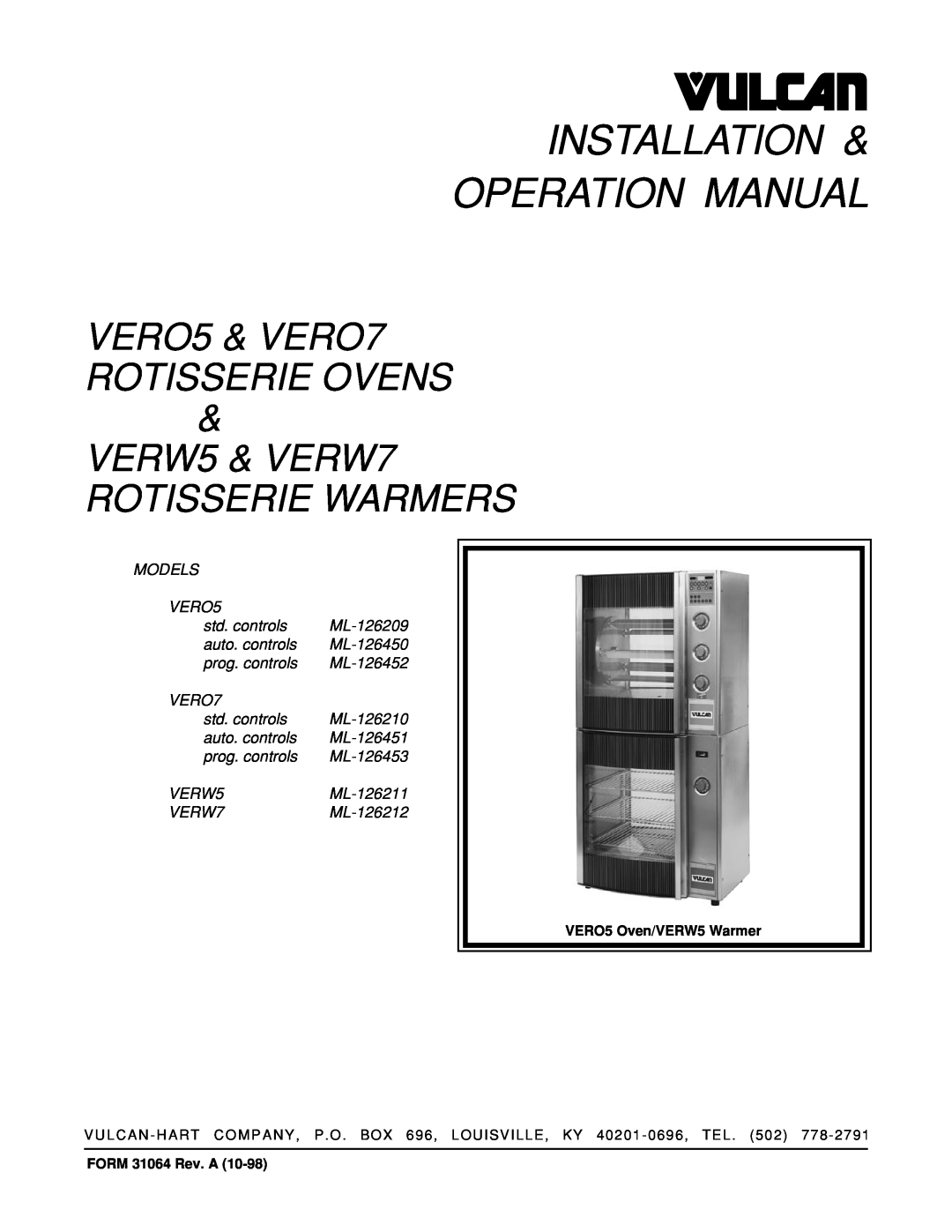 Vulcan-Hart ML-126451, ML-126210 manual Installation & Operation Manual, VERO5 & VERO7 ROTISSERIE OVENS & VERW5 & VERW7 