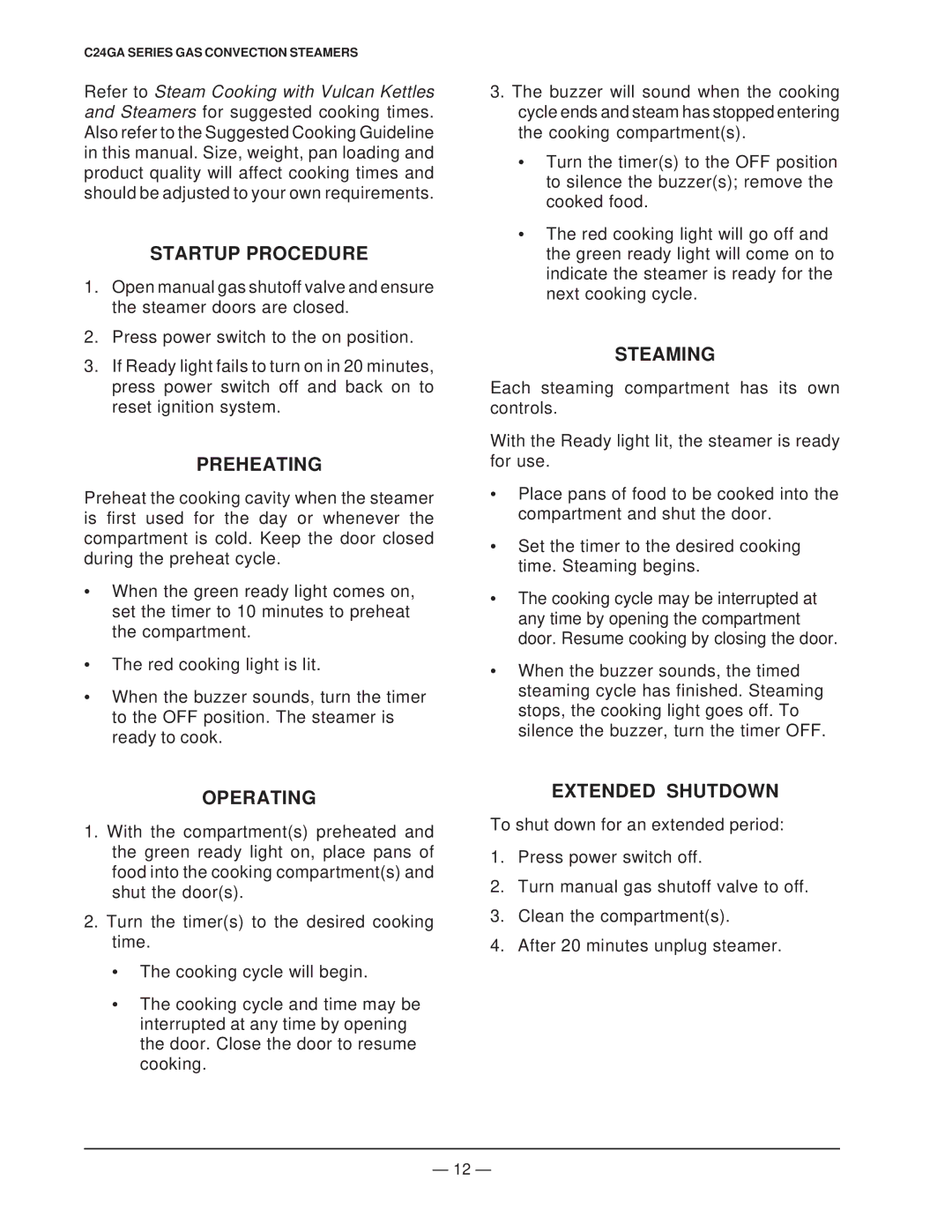 Vulcan-Hart ML-136057, ML-136056 operation manual Startup Procedure, Preheating, Steaming, Operating, Extended Shutdown 