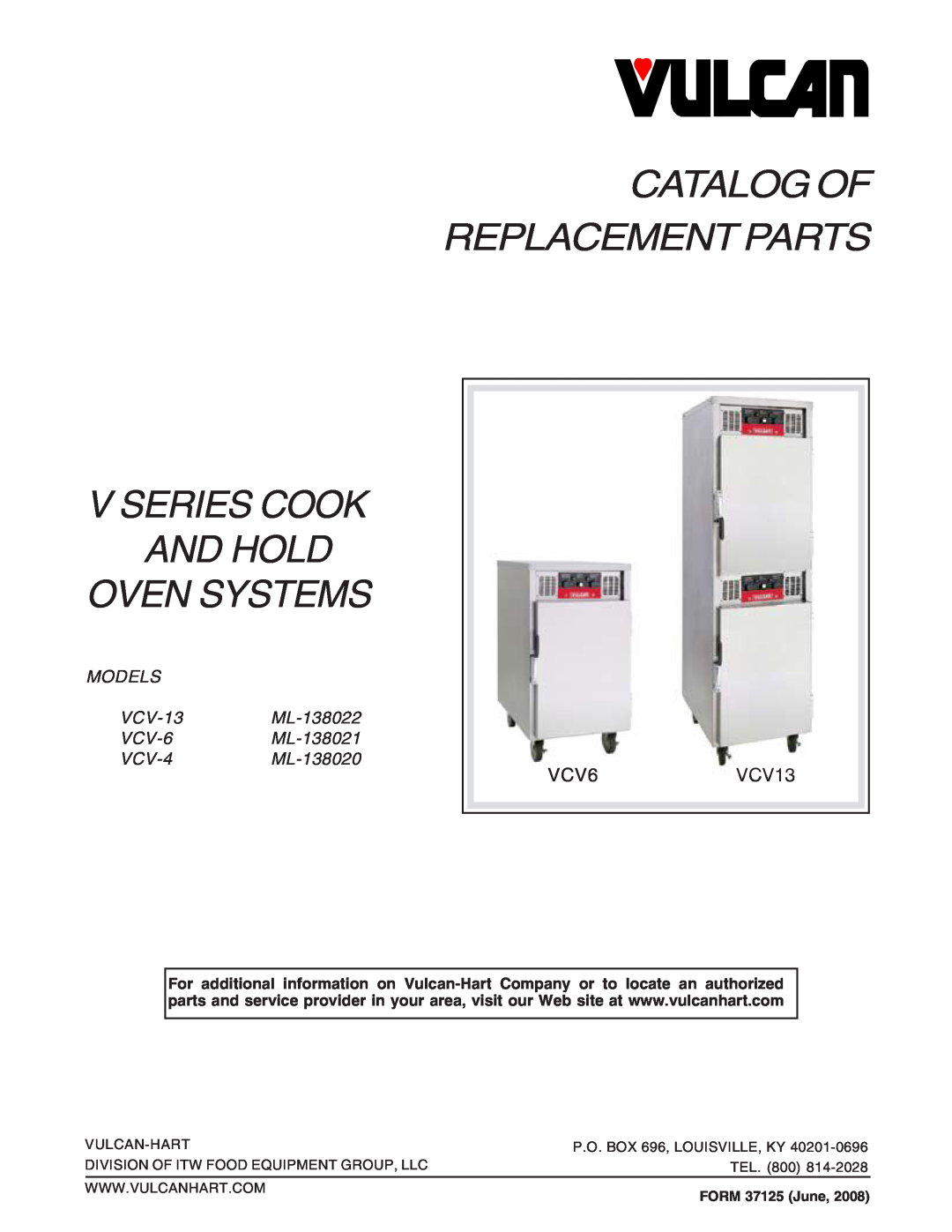 Vulcan-Hart manual Catalog Of Replacement Parts V Series Cook, And Hold Oven Systems, VCV6VCV13, VCV-4ML-138020, Tel 