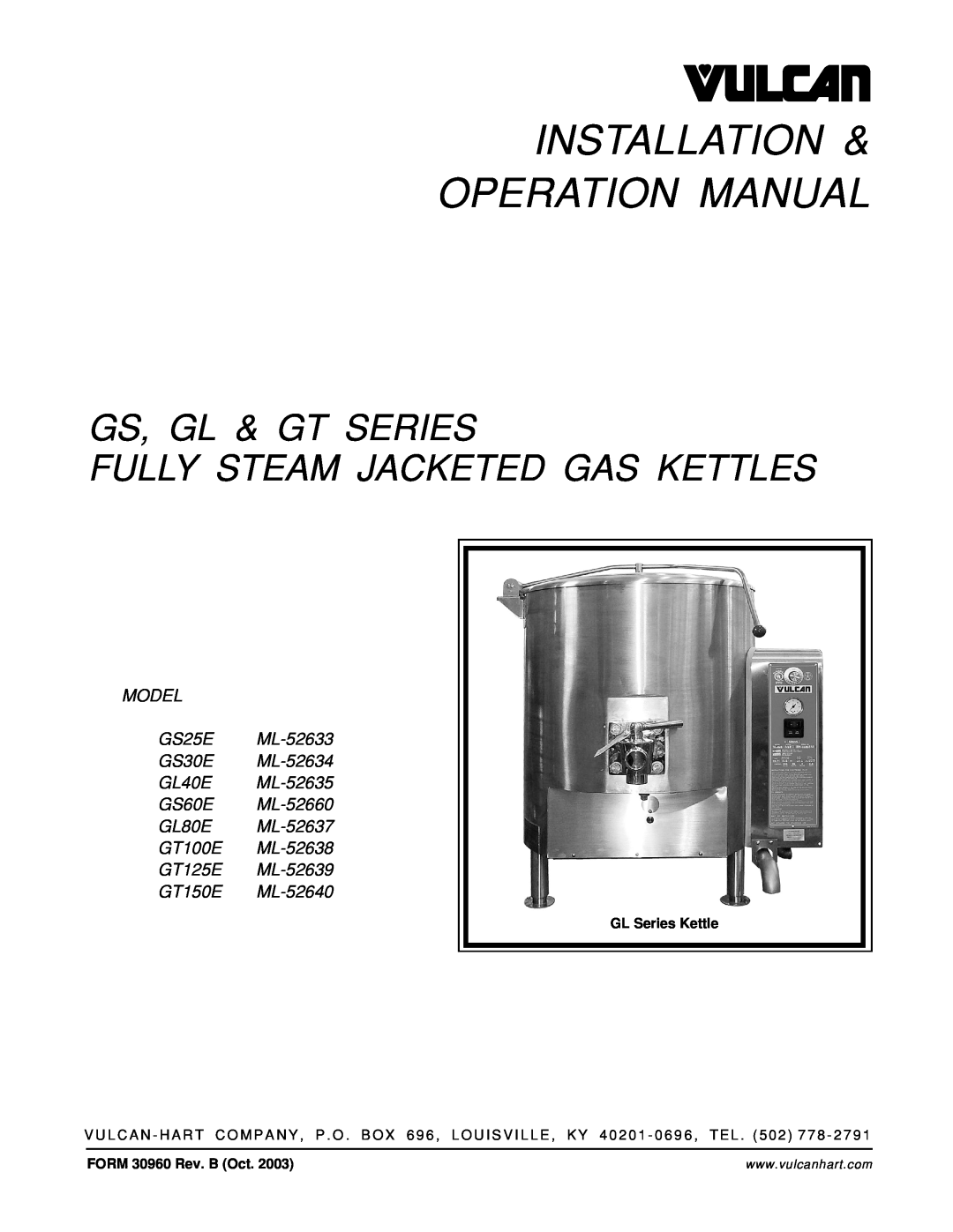 Vulcan-Hart ML-52635 operation manual Installation Operation Manual, Gs, Gl & Gt Series Fully Steam Jacketed Gas Kettles 