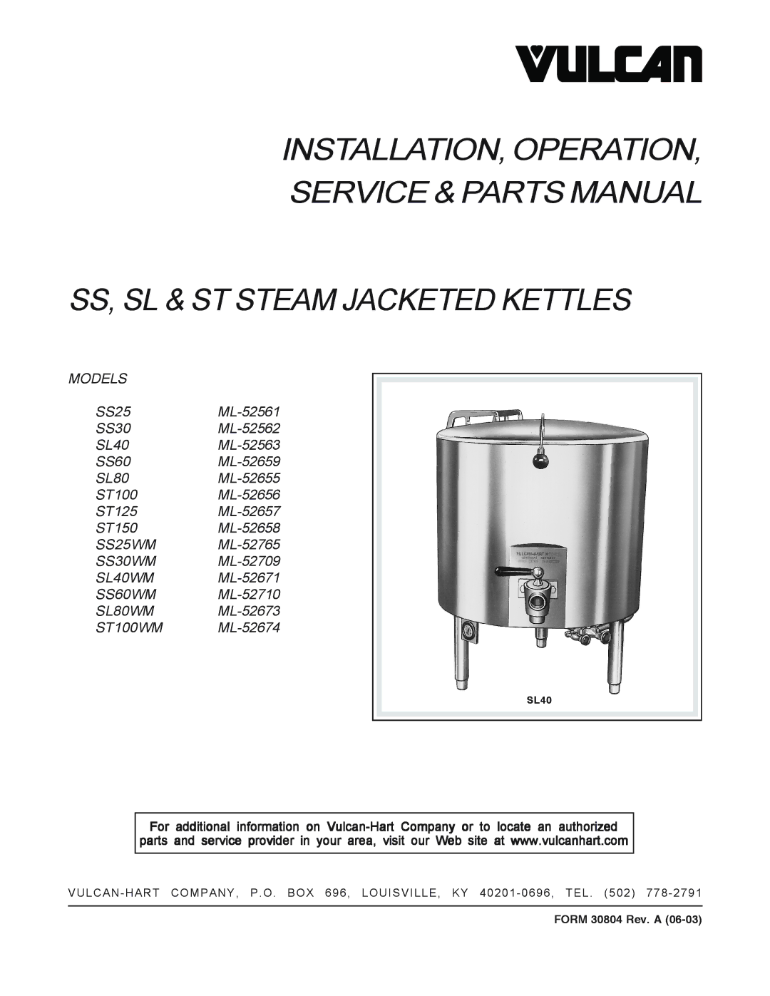 Vulcan-Hart SL40 ML-52563, SL80 ML-52655, SS25 ML-52561, SS25WM ML-52765, SL80WM ML-52673, SL40WM ML-52671 manual 