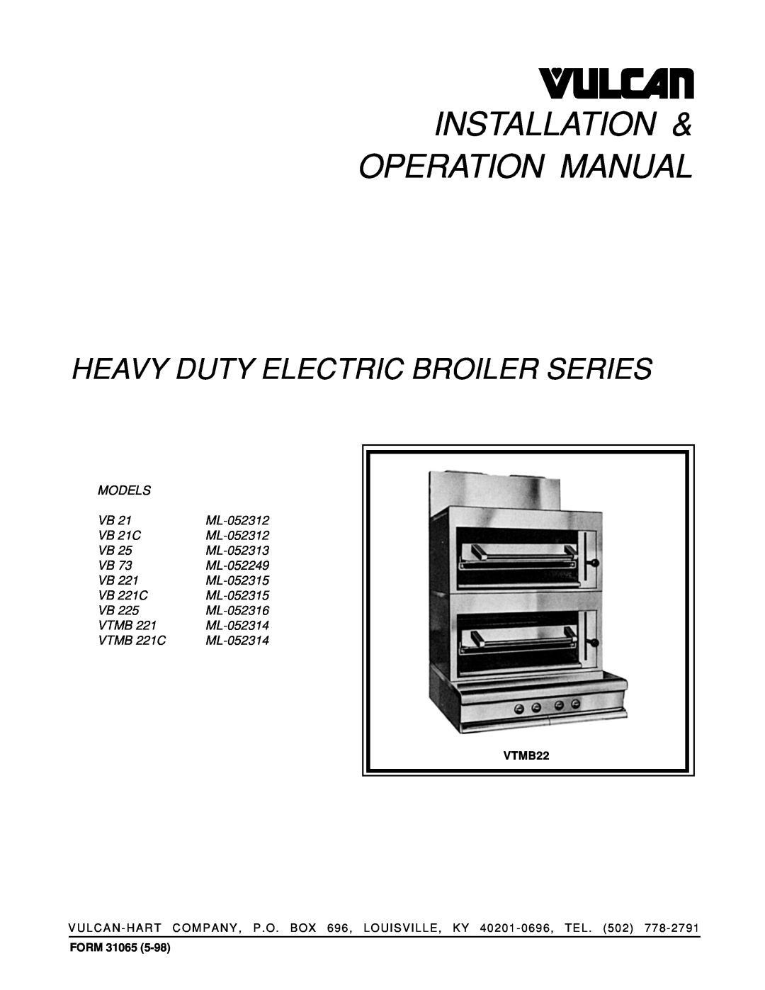 Vulcan-Hart VB 21 ML-052312, VB 25 ML-052313 operation manual Heavy Duty Electric Broiler Series 
