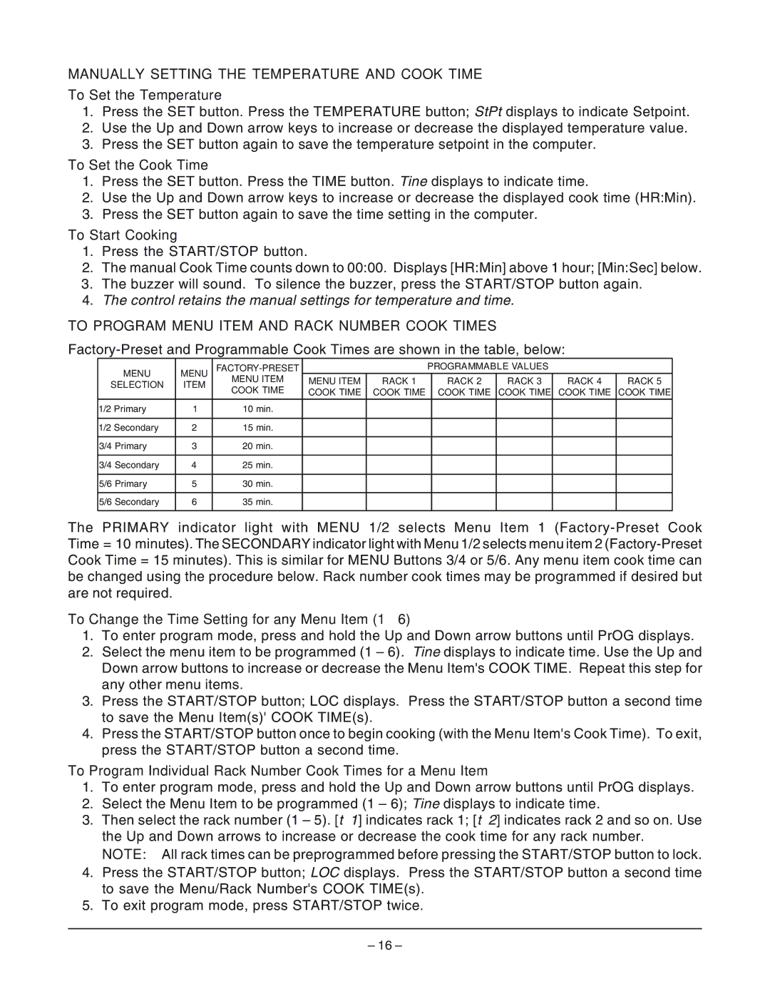 Vulcan-Hart VC4GD ML-126611, VC6GC ML-136495, VC6GD ML-126613 operation manual Manually Setting the Temperature and Cook Time 