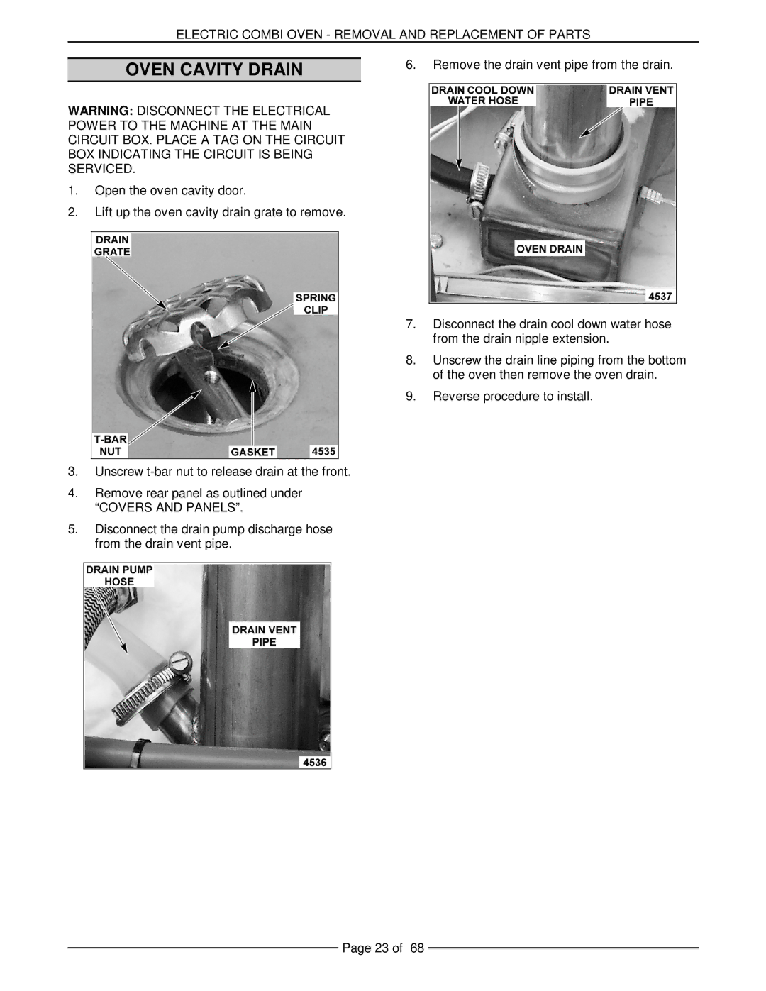 Vulcan-Hart VCE20F 126173, VCE20H 126172, VCE10H 126178, VCE6H 126177, VCE10F 126179 service manual Oven Cavity Drain 