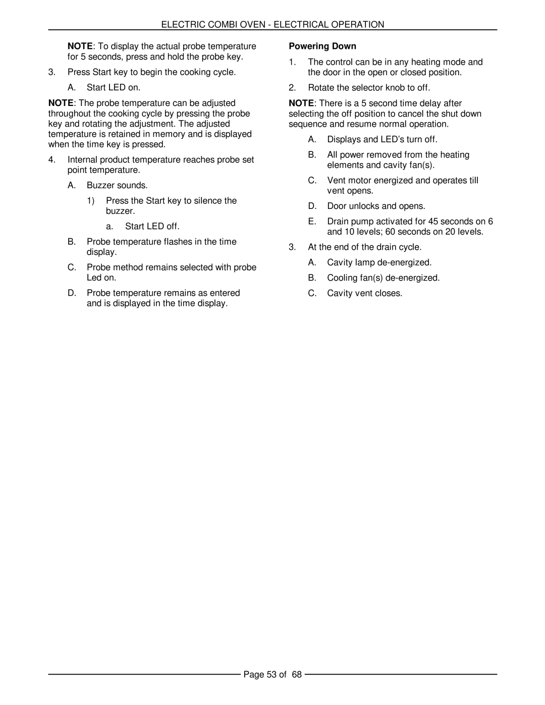 Vulcan-Hart VCE20F 126173, VCE20H 126172, VCE10H 126178, VCE6H 126177, VCE10F 126179 service manual Powering Down 