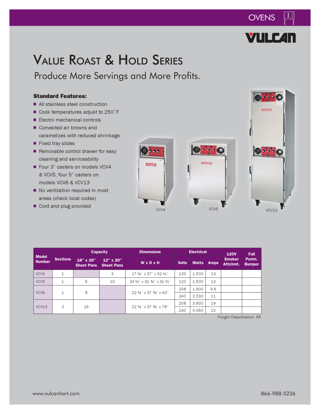 Vulcan-Hart VCH16, VCH5, VCH8 Value Roast & Hold Series, Produce More Servings and More Profits, Ovens, Standard Features 