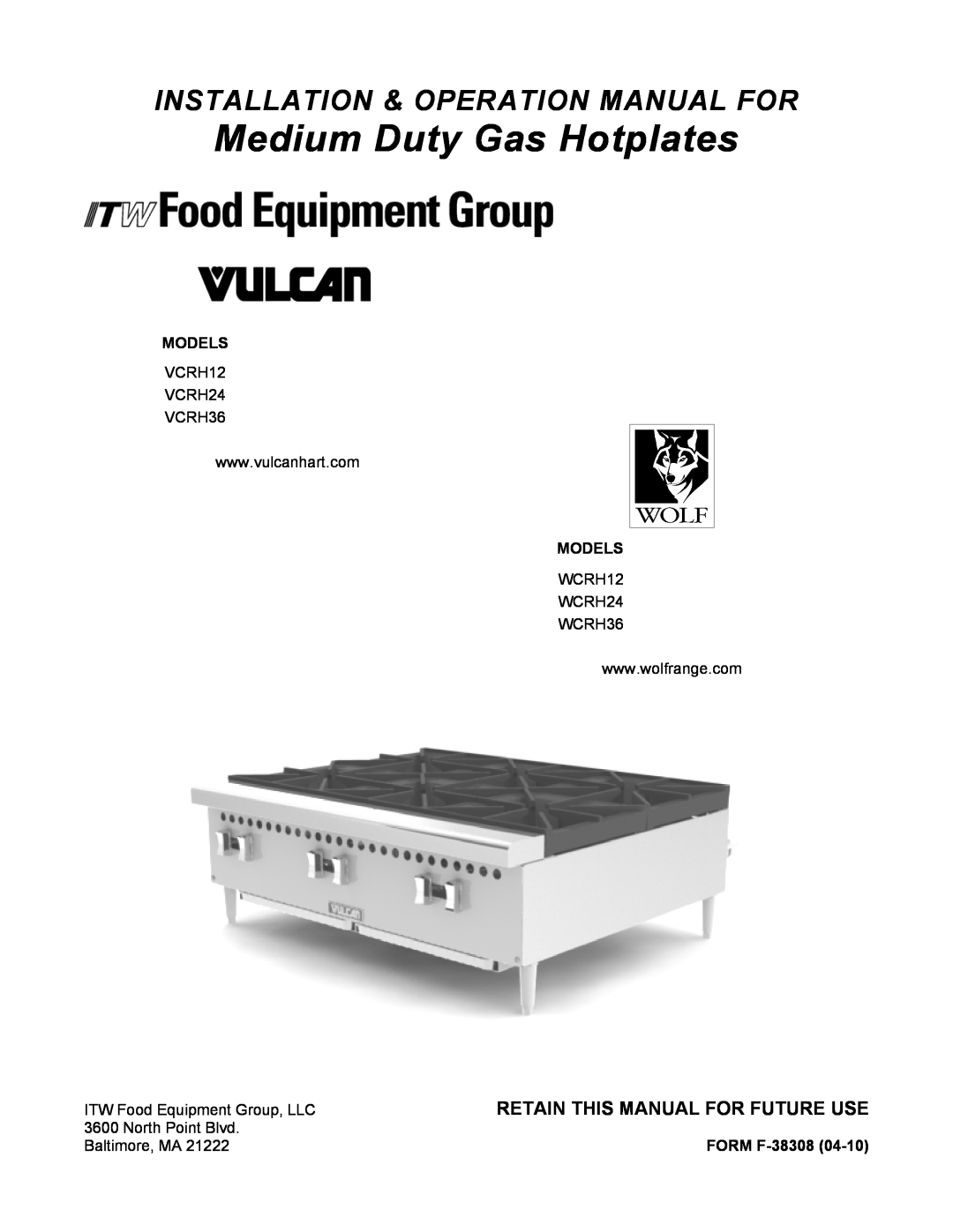 Vulcan-Hart VCRH12 operation manual Medium Duty Gas Hotplates, VCRH36, Models, ITW Food Equipment Group, LLC, FORM F-38308 