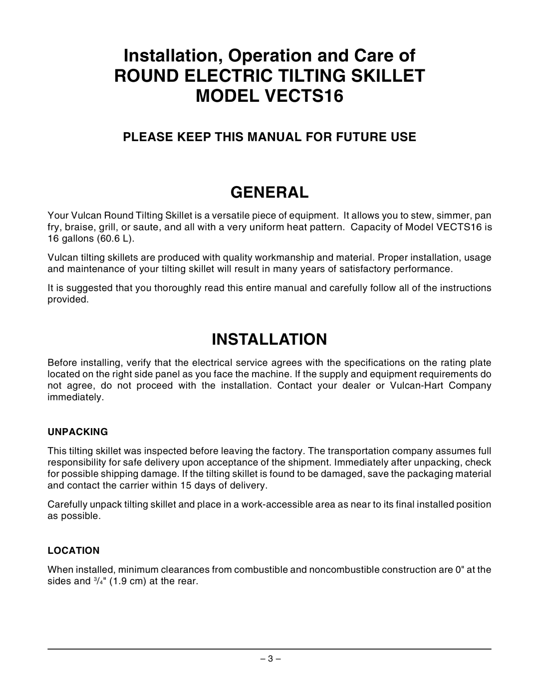 Vulcan-Hart ML-114825, VECTS16 operation manual General, Installation, Unpacking, Location 