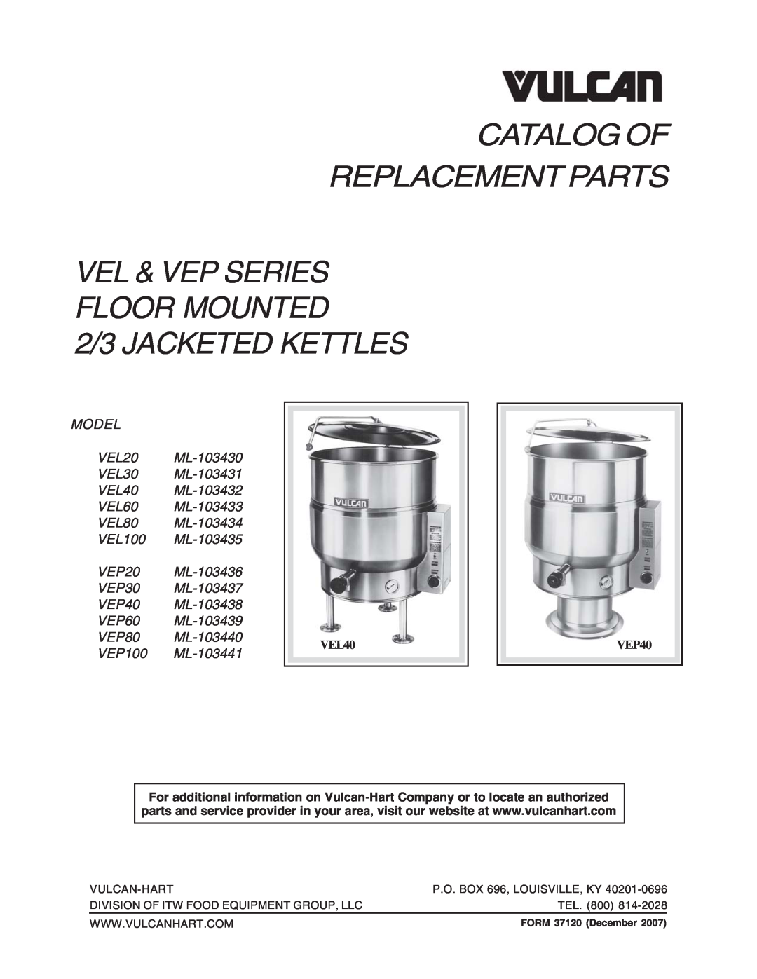 Vulcan-Hart VEP30, VEP80 manual FORM 37120 December, Catalog Of Replacement Parts, 2/3 JACKETED KETTLES, VEL40, VEP40, Tel 