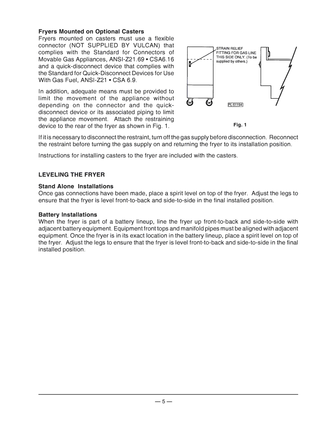 Vulcan-Hart VGF-18 operation manual Fryers Mounted on Optional Casters, Leveling the Fryer, Stand Alone Installations 