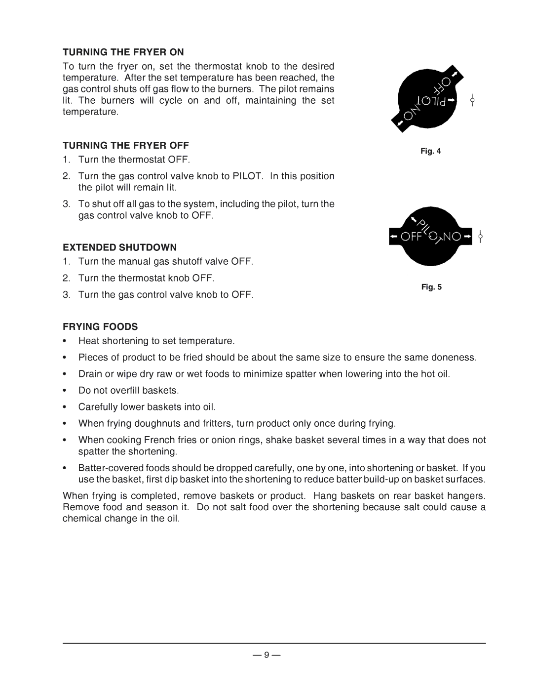 Vulcan-Hart VGF-18 operation manual Turning the Fryer on, Turning the Fryer OFF, Extended Shutdown, Frying Foods 