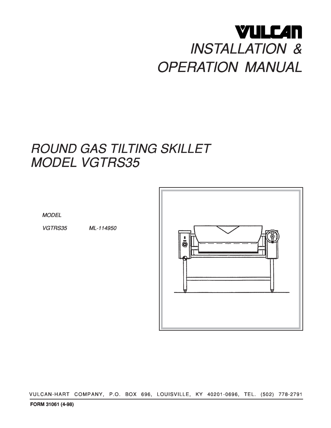 Vulcan-Hart operation manual Round Gas Tilting Skillet, MODEL VGTRS35 ML-114950, Form 
