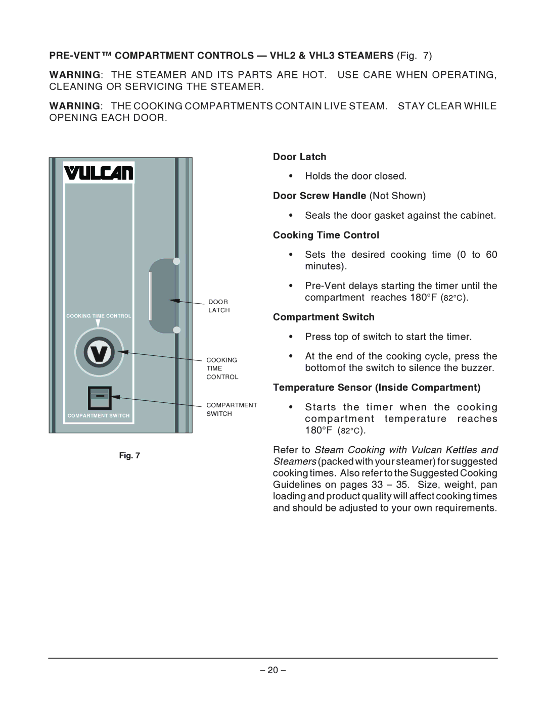 Vulcan-Hart VHL2G operation manual Temperature Sensor Inside Compartment, Refer to Steam Cooking with Vulcan Kettles 