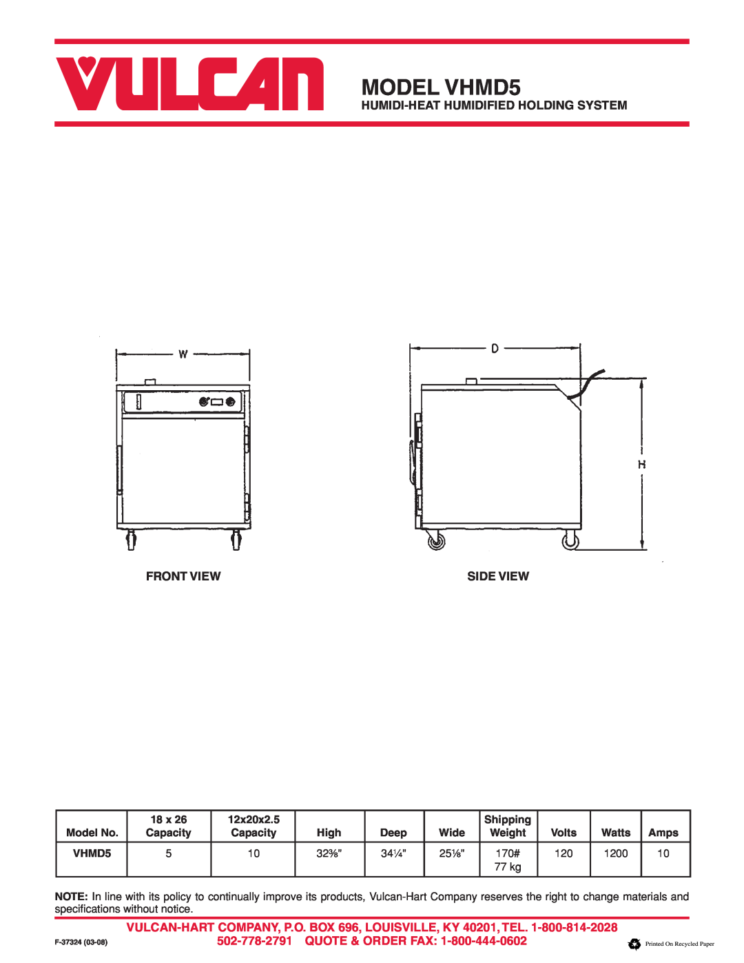 Vulcan-Hart specifications Front View, Side View, MODEL VHMD5, Humidi-Heathumidified Holding System, Quote & Order Fax 