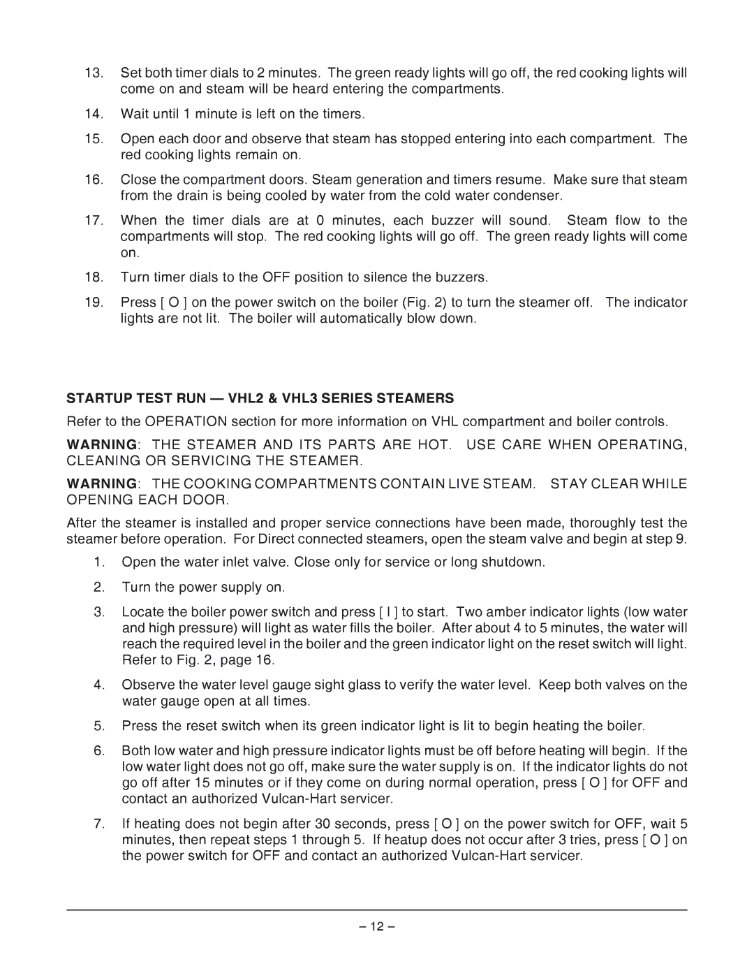 Vulcan-Hart VHX24, VHL3 & VH3616 operation manual Startup Test RUN VHL2 & VHL3 Series Steamers 