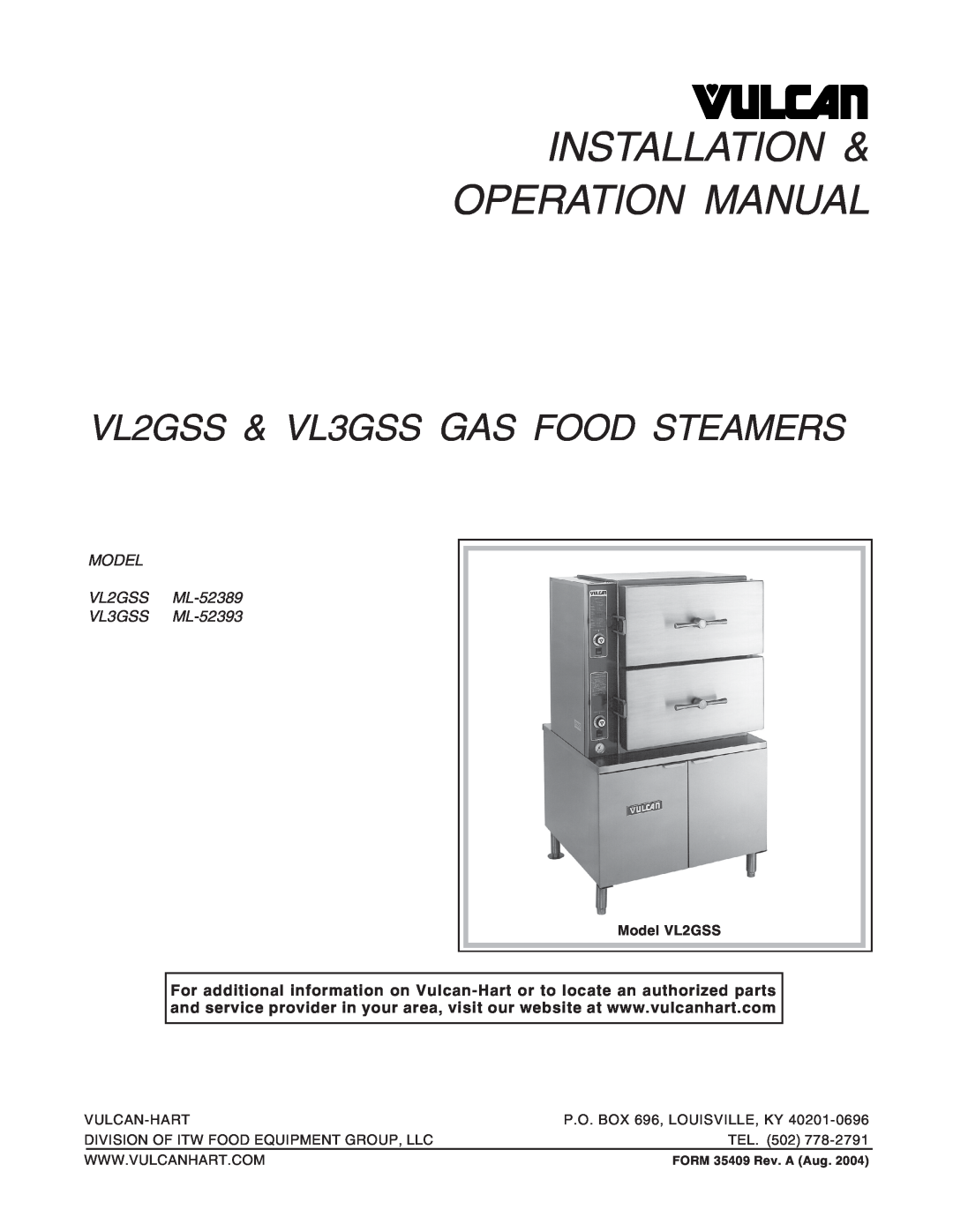 Vulcan-Hart operation manual VL2GSS & VL3GSS GAS FOOD STEAMERS, MODEL VL2GSS ML-52389 VL3GSS ML-52393, Model VL2GSS 