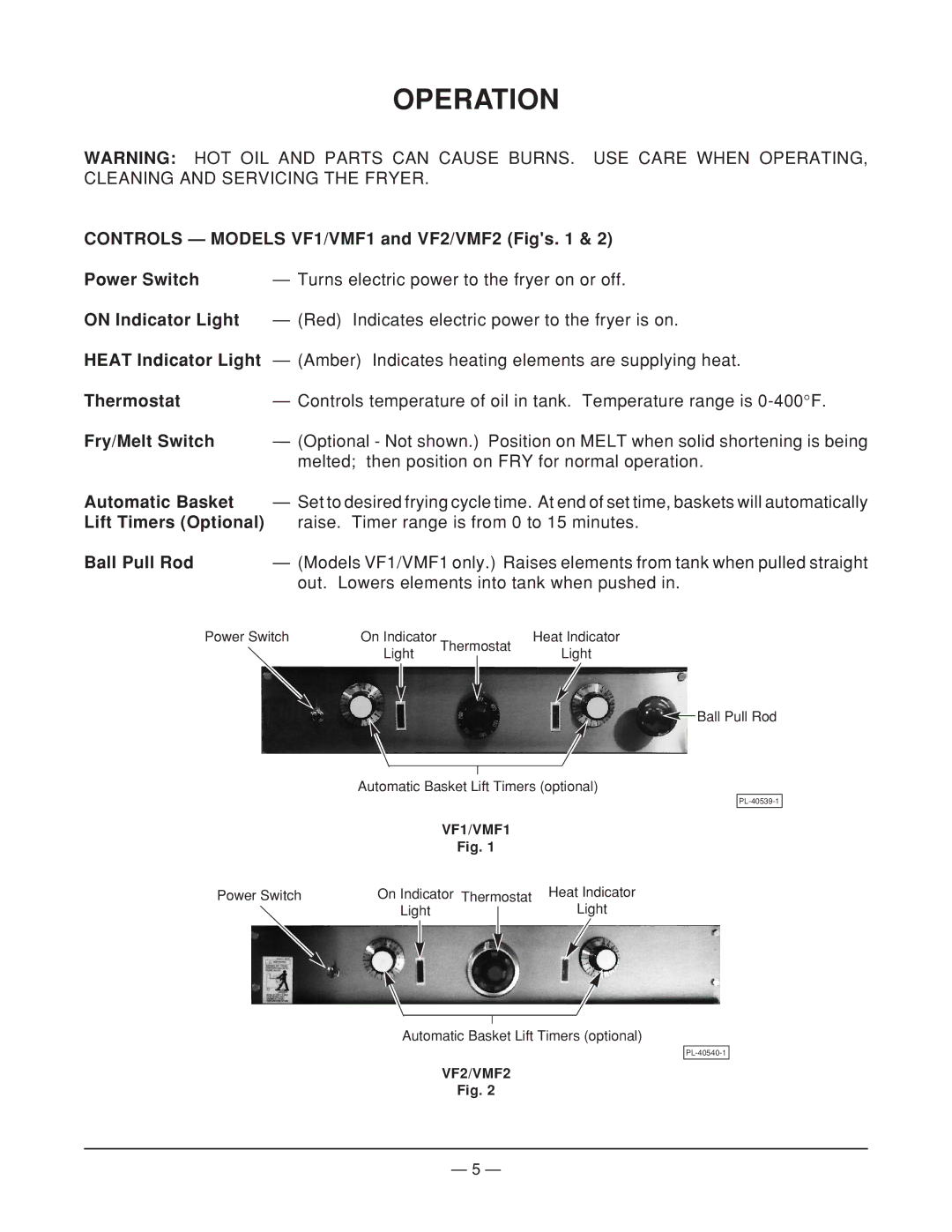 Vulcan-Hart VF90 ML-52917, VMF2D ML-52543 Operation, Controls Models VF1/VMF1 and VF2/VMF2 Figs, On Indicator Light 