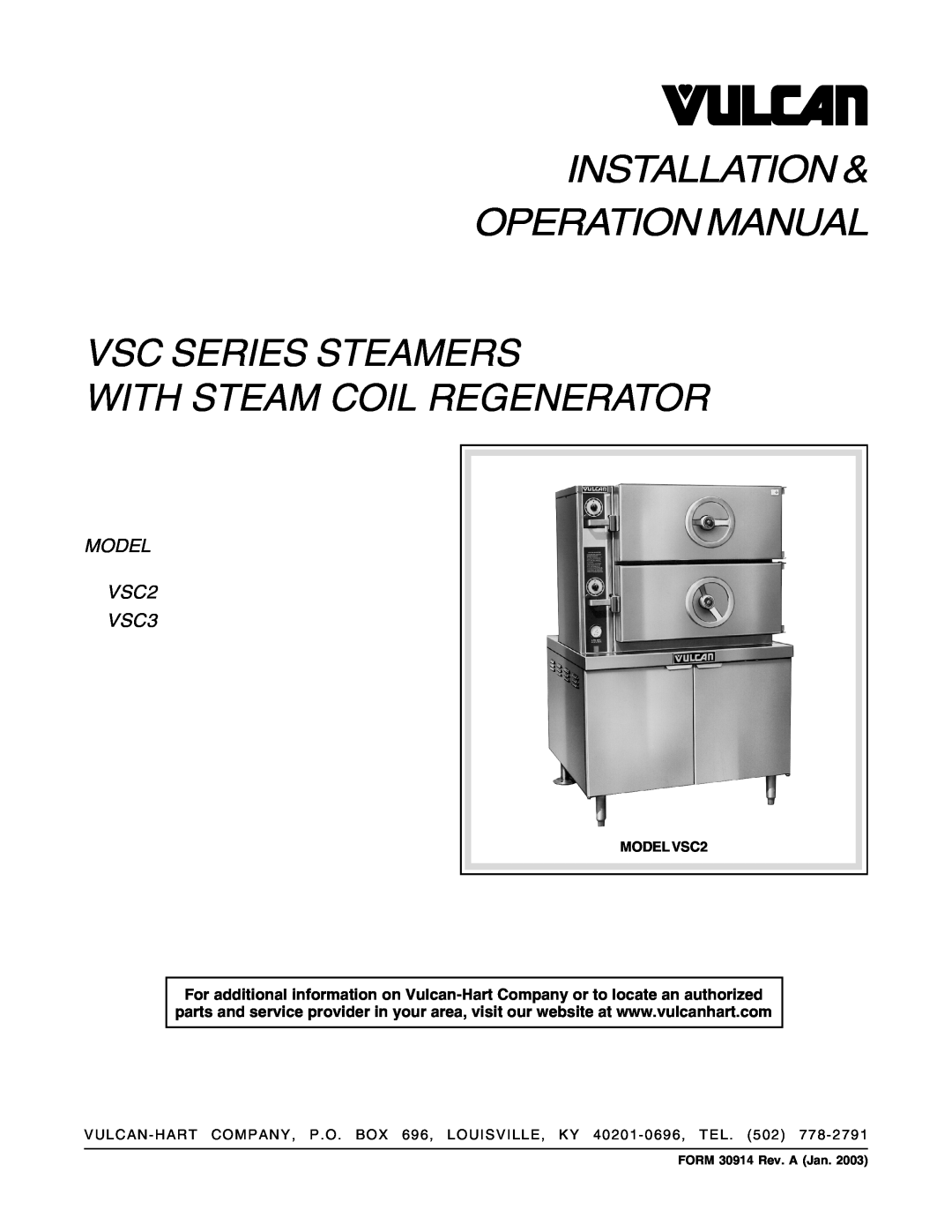 Vulcan-Hart operation manual Vsc Series Steamers With Steam Coil Regenerator, MODEL VSC2 VSC3, FORM 30914 Rev. A Jan 