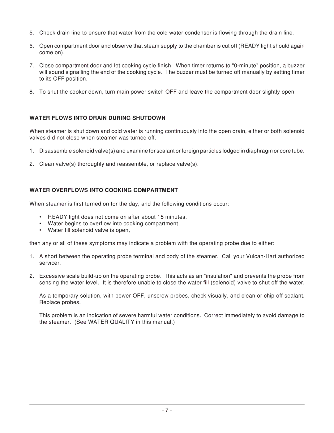 Vulcan-Hart VSX 9000 manual Water Flows Into Drain During Shutdown, Water Overflows Into Cooking Compartment 