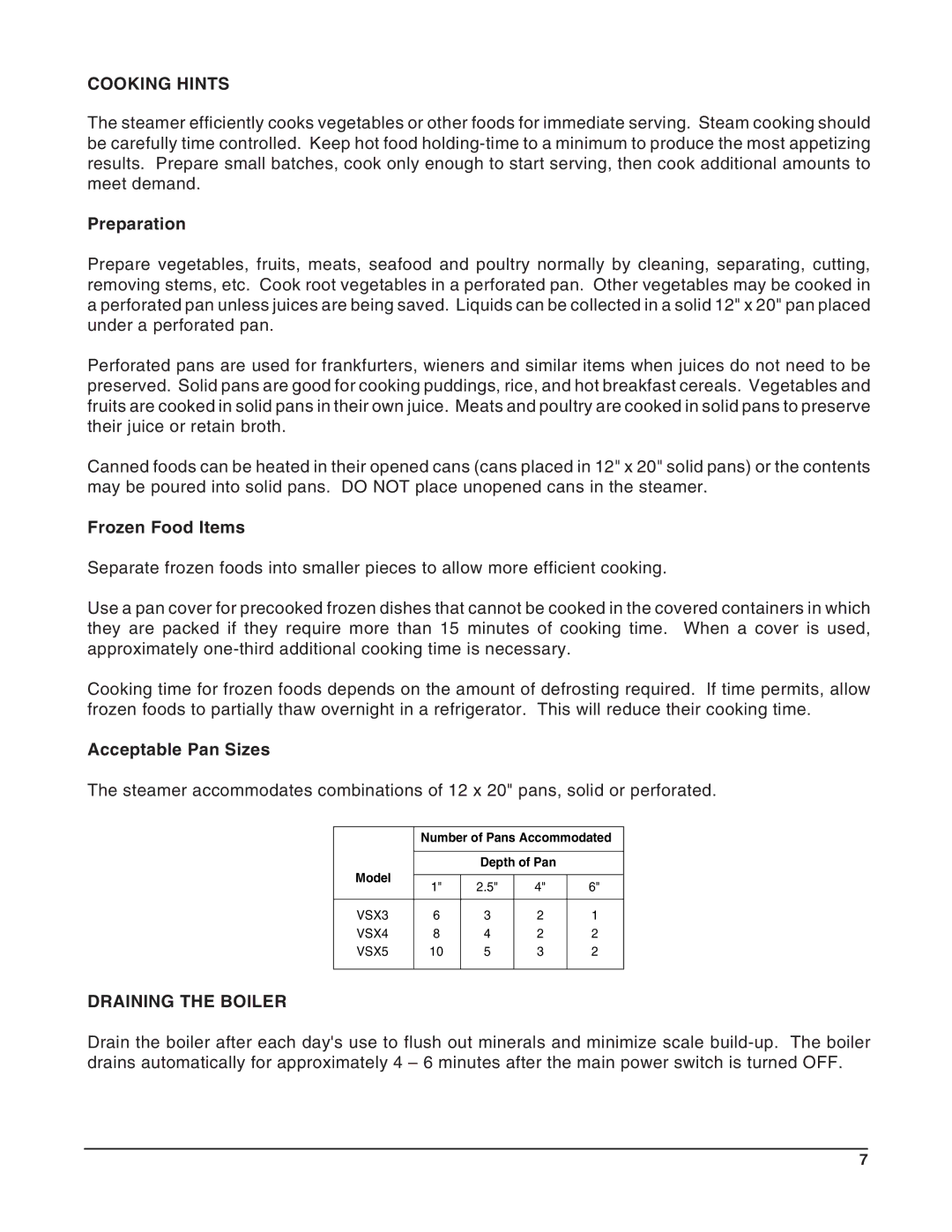 Vulcan-Hart VSX4, VSX5, 52398, VSX3 Cooking Hints, Preparation, Frozen Food Items, Acceptable Pan Sizes, Draining the Boiler 