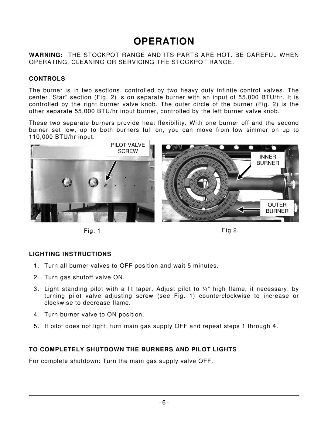 Vulcan-Hart ML-769292 Operation, Controls, Lighting Instructions, To Completely Shutdown the Burners and Pilot Lights 