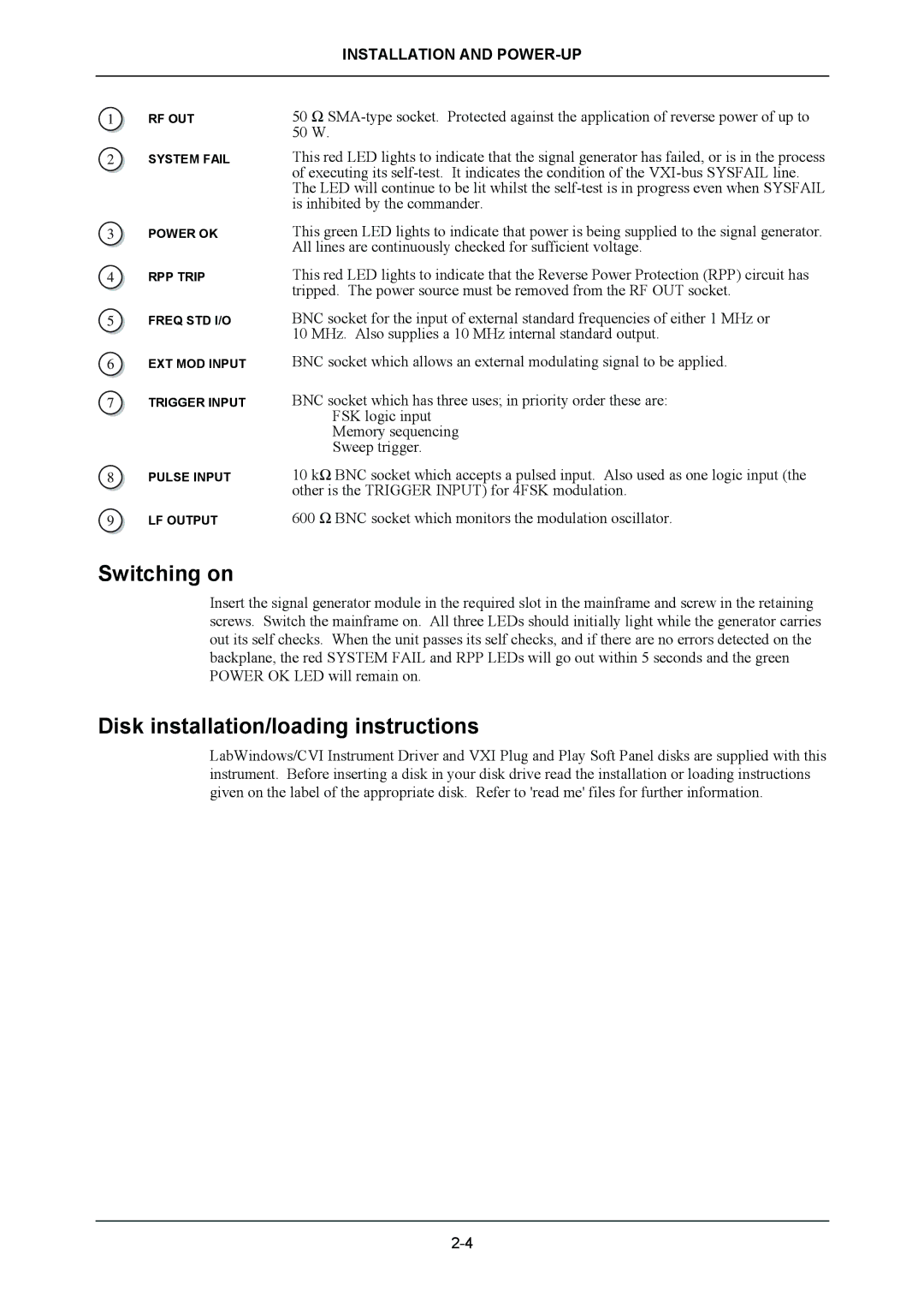 VXI 3002 manual Switching on, Disk installation/loading instructions 