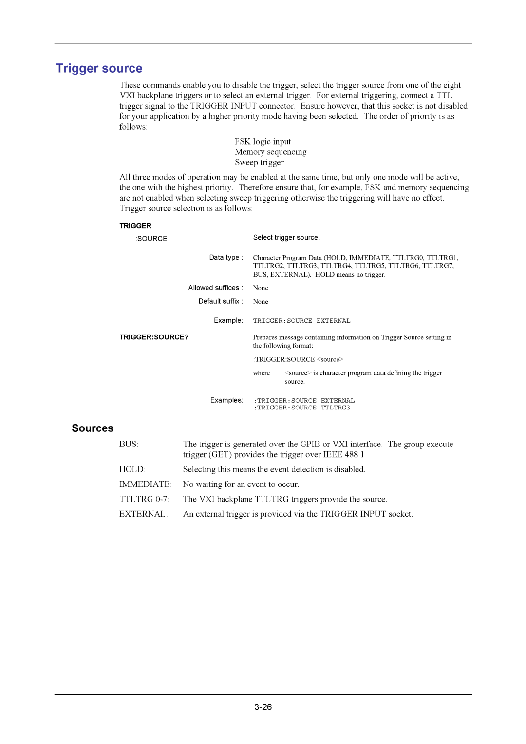 VXI 3002 manual Trigger source, Sources, Triggersource? 