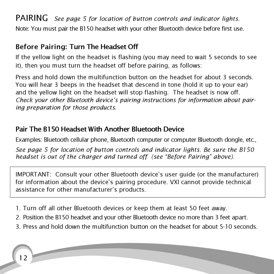 VXI B150-GTX manual Before Pairing Turn The Headset Off, Pair The B150 Headset With Another Bluetooth Device 