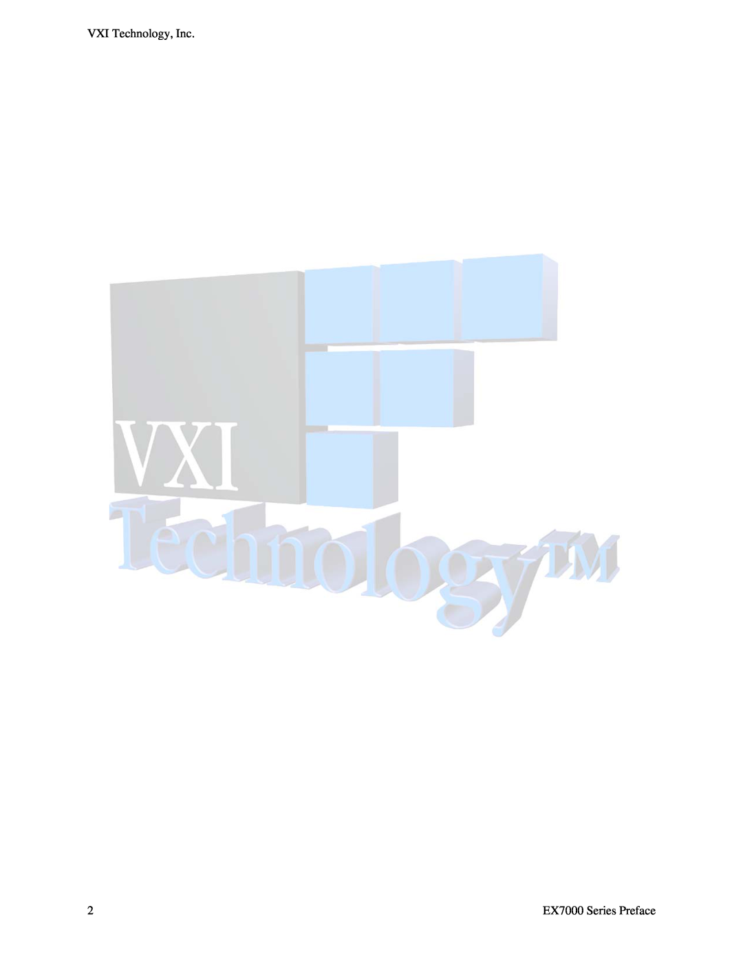 VXI user manual VXI Technology, Inc, EX7000 Series Preface 