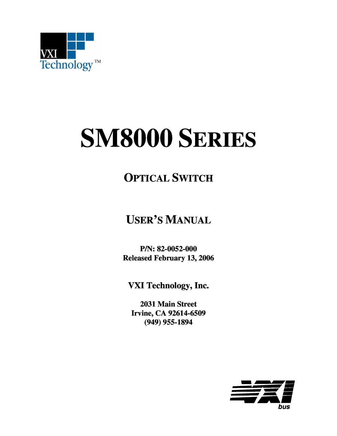 VXI user manual VXI Technology, Inc, P/N Released February 13, Main Street Irvine, CA 949, SM8000 SERIES 