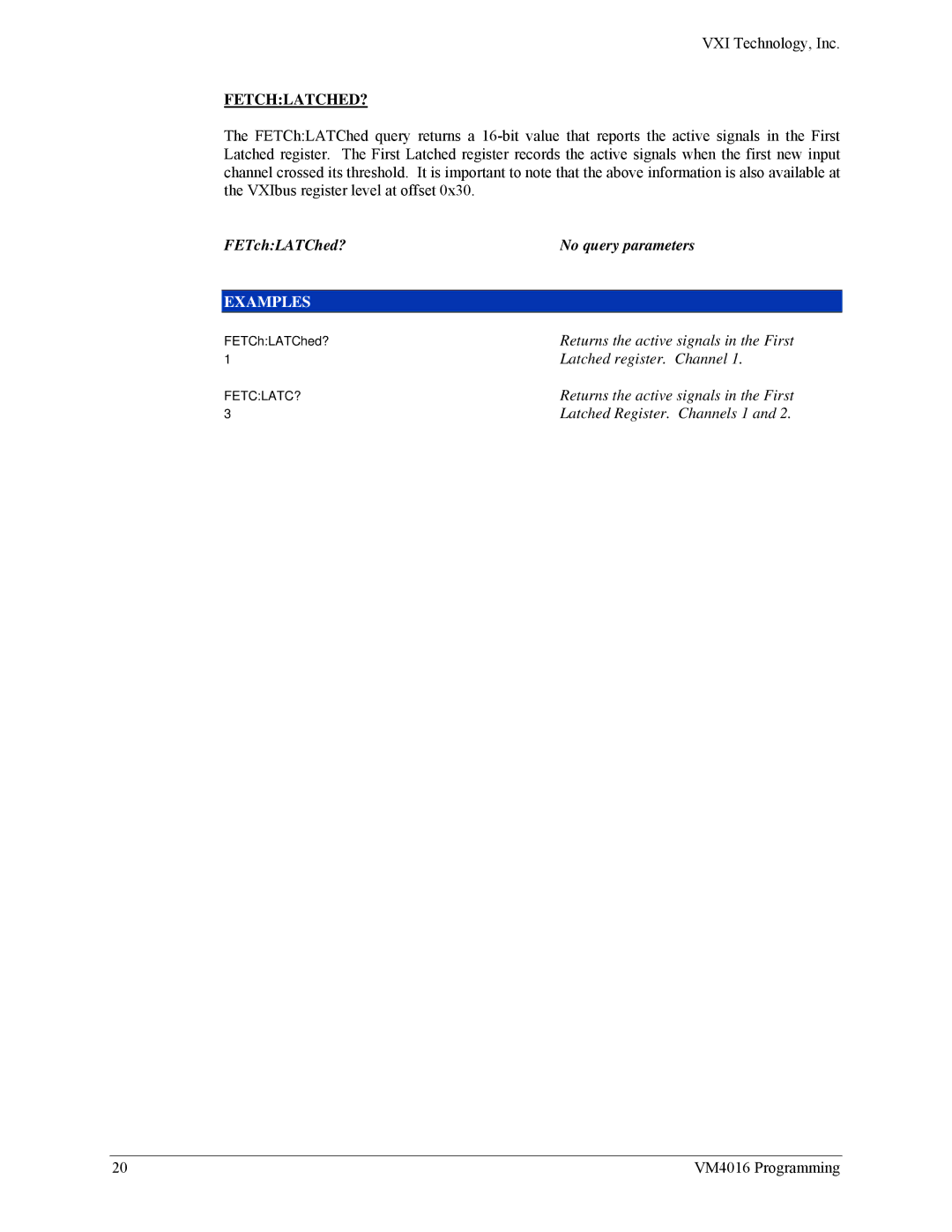 VXI VM4016 user manual Fetchlatched? 
