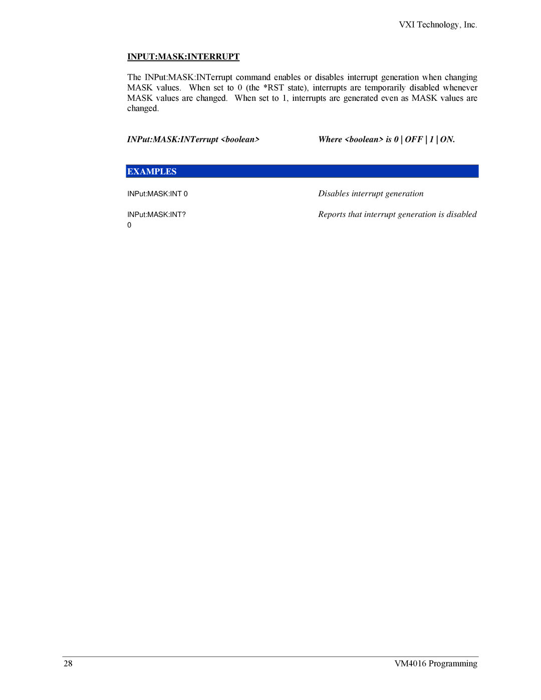 VXI VM4016 user manual Inputmaskinterrupt, INPutMASKINTerrupt boolean Where boolean is 0 OFF 1 on 