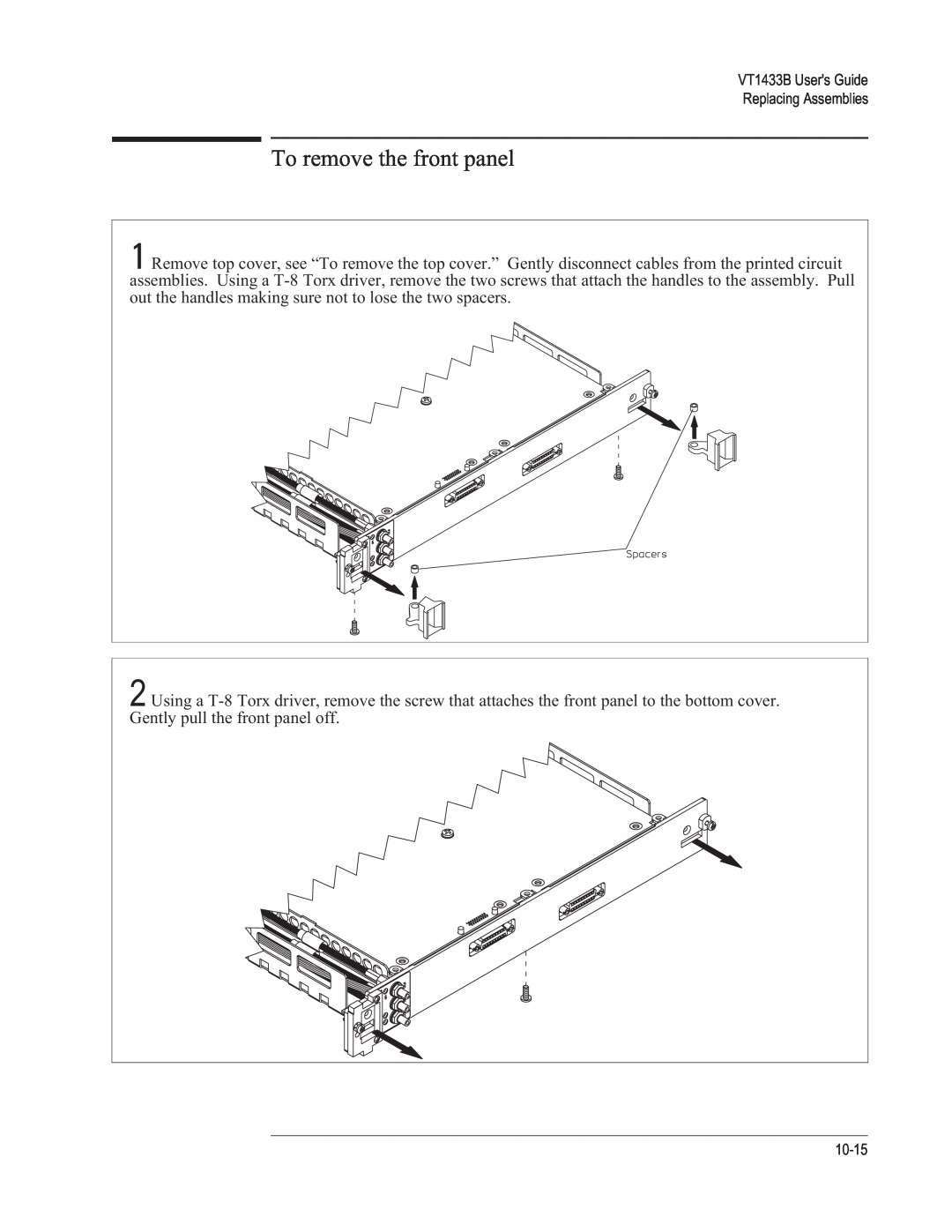 VXI manual To remove the front panel, VT1433B Users Guide Replacing Assemblies, 10-15 