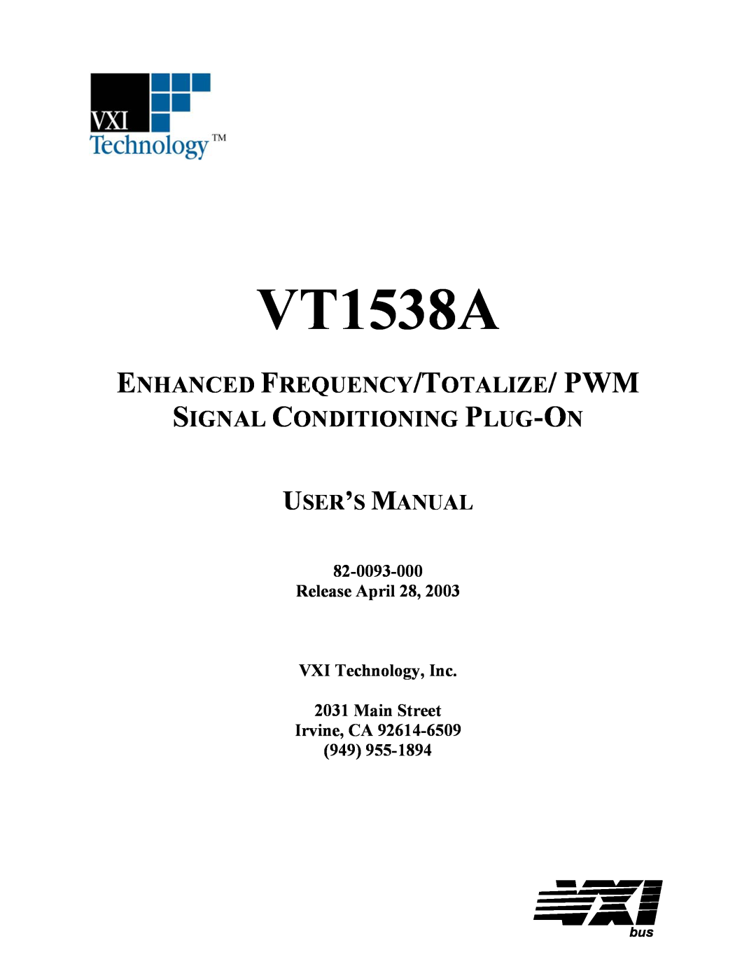 VXI VT1538A user manual Release April 28 VXI Technology, Inc 2031 Main Street, Irvine, CA 949, User’S Manual 