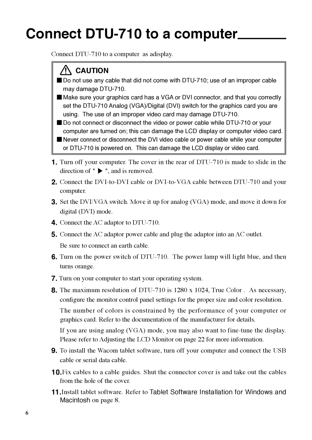 Wacom manual Connect DTU-710 to a computer as adisplay 