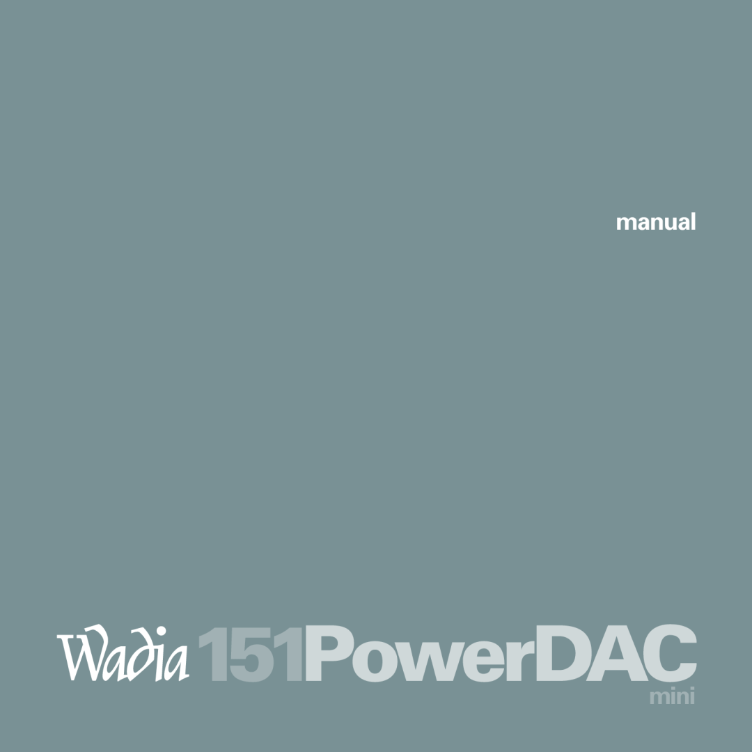 Wadia Digital manual 151PowerDAC, mini 