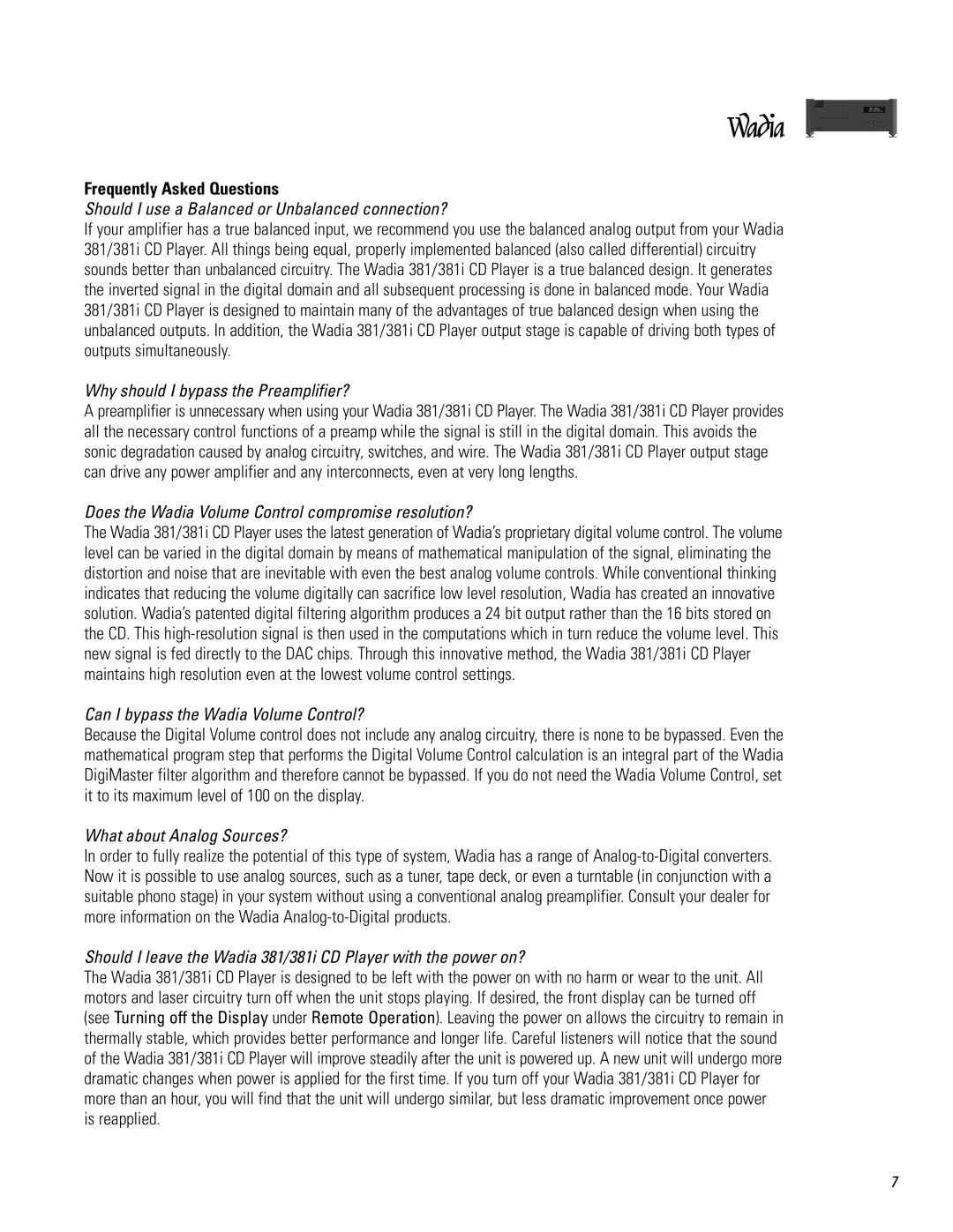 Wadia Digital 381I operation manual Frequently Asked Questions, Should I use a Balanced or Unbalanced connection? 