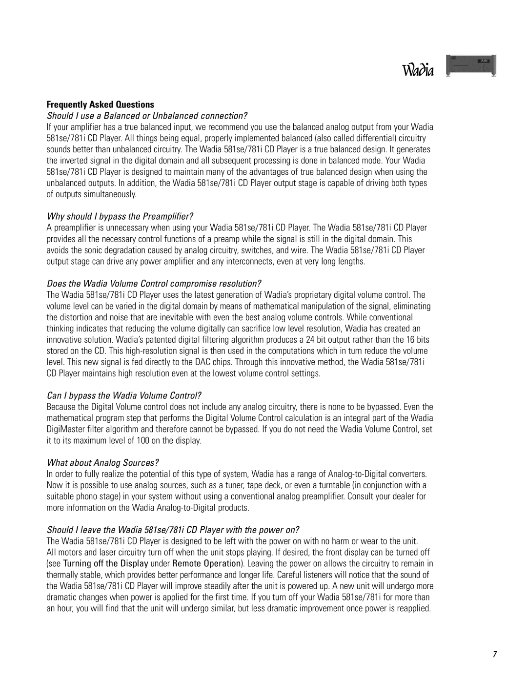 Wadia Digital 781I, 581SE operation manual Frequently Asked Questions, Should I use a Balanced or Unbalanced connection? 