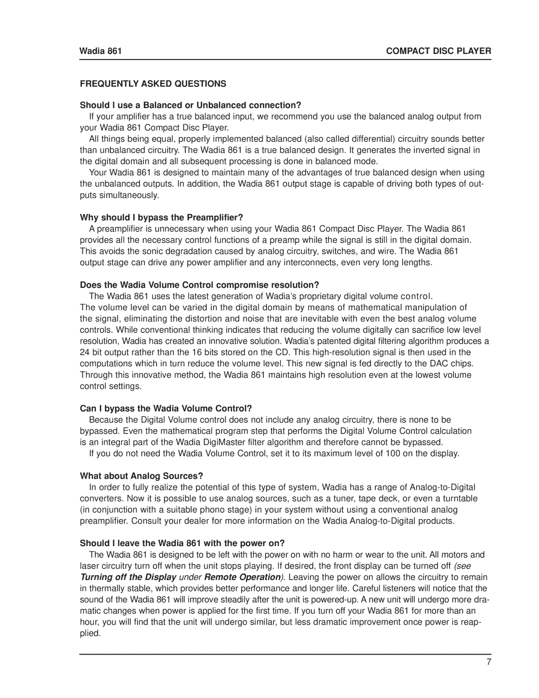 Wadia Digital 861 manual Frequently Asked Questions, Should I use a Balanced or Unbalanced connection? 