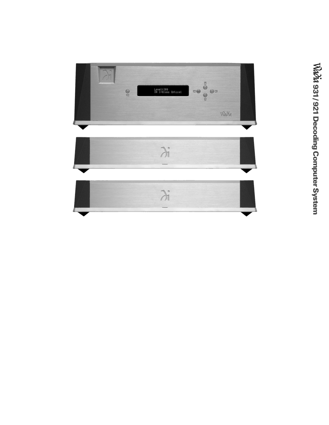 Wadia Digital 931921 operation manual 931/ 921DecodingComputerSystem 